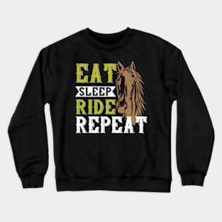 Eat Sleep Ride Repeat Crewneck Sweatshirt